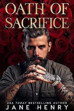 Oath of Sacrifice by Jane Henry