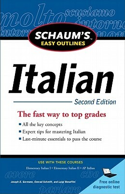 Schaum's Easy Outline of Italian by Luigi Bonaffini, Conrad J. Schmitt, Joseph E. Germano