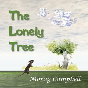 The Lonely Tree by Morag Campbell