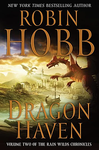 Dragon Haven by Robin Hobb