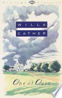 One of Ours by Willa Cather