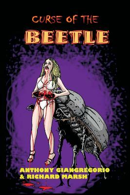 Curse of the Beetle by Richard Marsh, Anthony Giangregorio