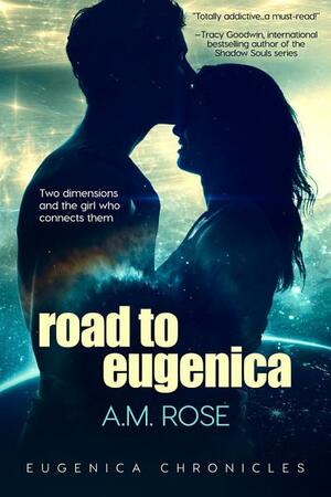 Road to Eugenica by A.M. Rose