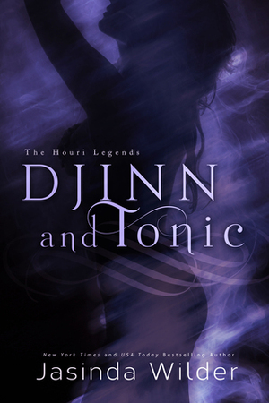 Djinn and Tonic by Jasinda Wilder