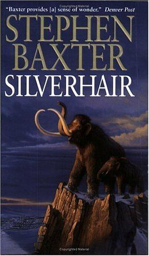 Silverhair by Stephen Baxter