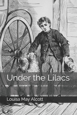 Under the Lilacs by Louisa May Alcott