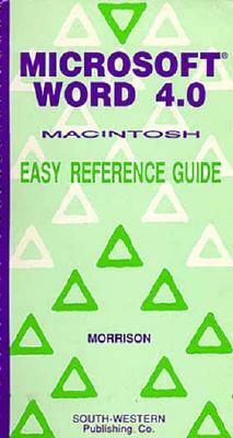 Microsoft Word 4.0, Macintosh: Easy Reference Guide by Connie Morrison