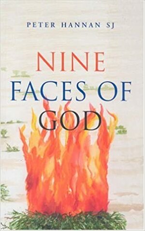 Nine Faces of God by Peter Hannan