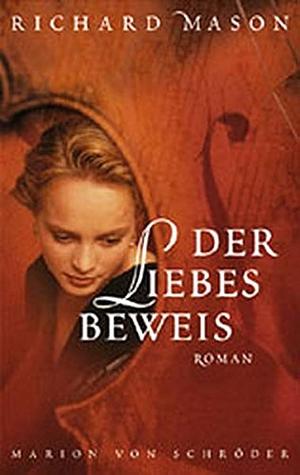 Der Liebesbeweis by Richard Mason, Richard Mason