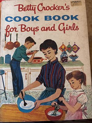 Betty Crocker's Cookbook for Boys and Girls by Betty Crocker