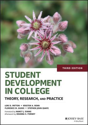 Student Development in College: Theory, Research, and Practice by Lori D. Patton, Kristen A. Renn, Florence M. Guido