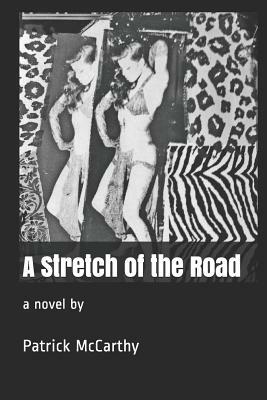 A Stretch of the Road by Patrick McCarthy