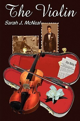 The Violin by Sarah J. McNeal