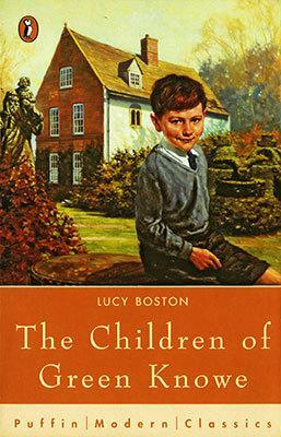 Children Of Green Knowe by Lucy M. Boston, Lucy M. Boston