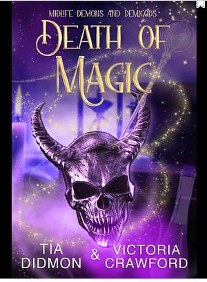 Death of Magic by Tia Didmon