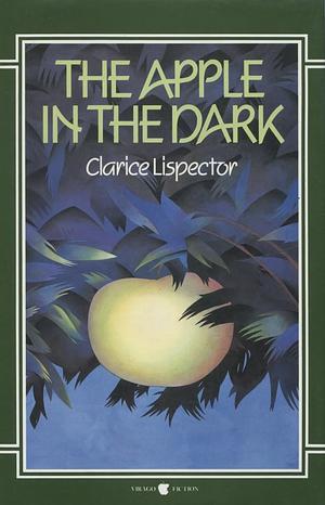 The Apple in the Dark by Clarice Lispector