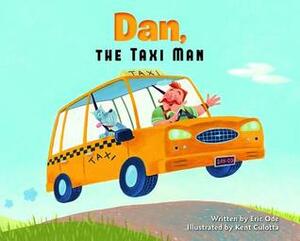 Dan, the Taxi Man by Eric Ode