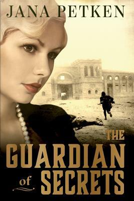 The Guardian of Secrets by Jana Petken