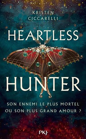 Heartless Hunter, tome 1 by Kristen Ciccarelli