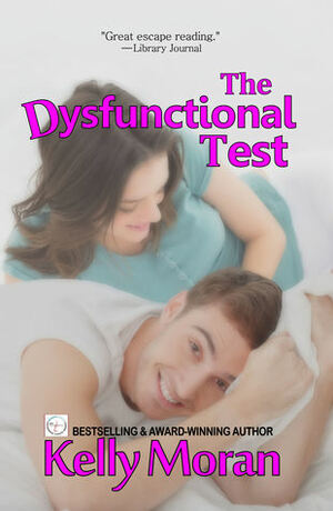 The Dysfunctional Test by Kelly Moran