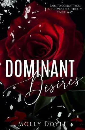 Dominant Desires by Molly Doyle