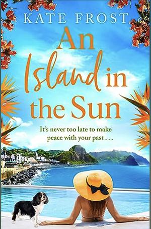 An Island in the Sun by Kate Frost