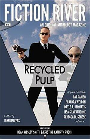 Recycled Pulp by Kelly Washington, Dean Wesley Smith, Phaedra Weldon, Annie Reed, Thea Hutcheson, Kelly Cairo, Angela Penrose, Rebecca M. Senese, John Helfers, Cat Rambo, Thomas K. Carpenter, Kristine Kathryn Rusch, Lisa Silverthorne, Sandra M. Odell, Christy Fifield, Dayle A. Dermatis