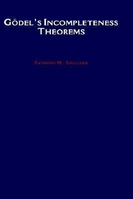 Godel's Incompleteness Theorems by Raymond M. Smullyan