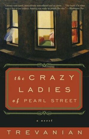 The Crazy Ladies of Pearl Street by Trevanian