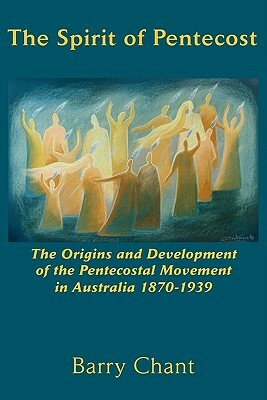 The Spirit of Pentecost by Barry Chant