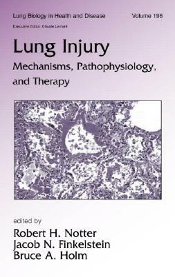 Lung Injury: Mechanisms, Pathophysiology, and Therapy by 