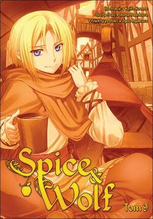 Spice & Wolf. Tom 9 by Keito Koume, Isuna Hasekura