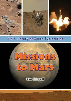 Missions to Mars by Kim Etingoff