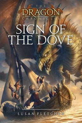 Sign of the Dove by Susan Fletcher