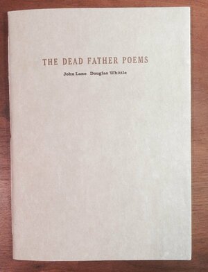 The Dead Father Poems by John Lane