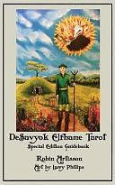 DeSavyok Elfhame Tarot Special Edition Guidebook by Robin Artisson