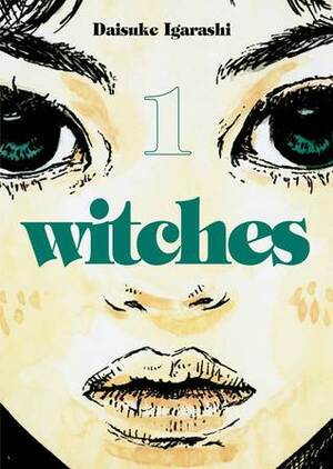 Witches: 1 by Daisuke Igarashi