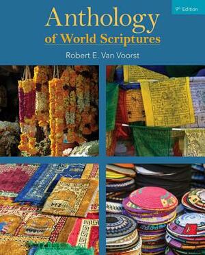 Anthology of World Scriptures by Robert E. Van Voorst