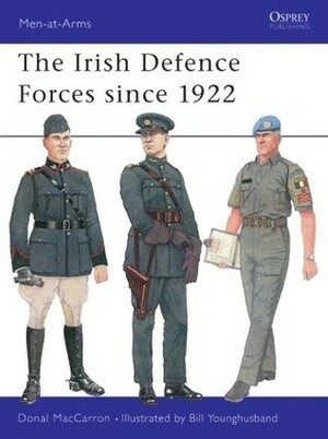 The Irish Defence Forces since 1922 by Donal MacCarron