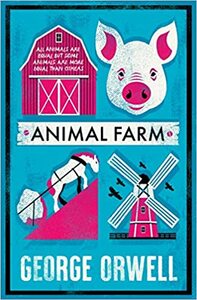 Animal Farm by George Orwell