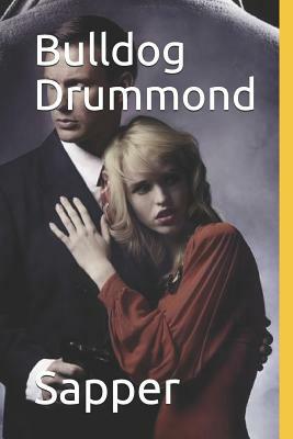 Bulldog Drummond by Sapper