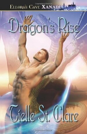 Dragon's Rise by Tielle St. Clare