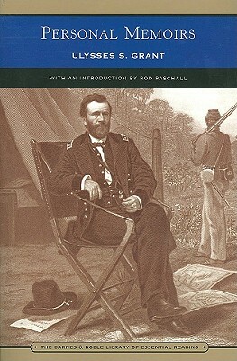 Personal Memoirs of Ulysses S. Grant by Ulysses S. Grant