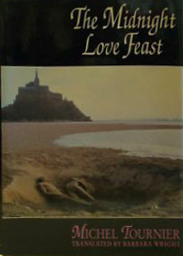 The Midnight Love Feast by Barbara Wright, Michel Tournier