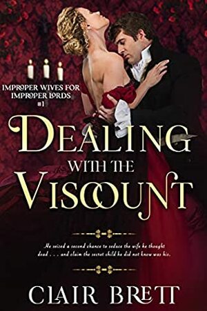 Dealing with the Viscount by Clair Brett