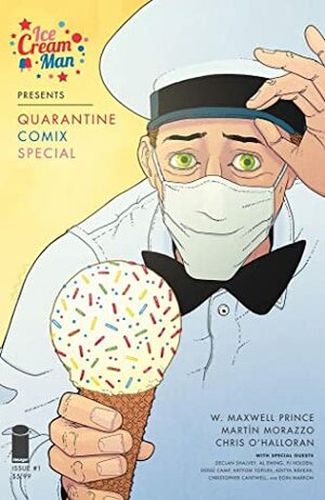 Ice Cream Man Presents: Quarantine Comix Special #1 by W. Maxwell Prince