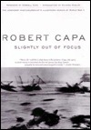 Slightly out of Focus (Modern Library) by Robert Capa