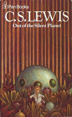 Out of the Silent Planet by C.S. Lewis