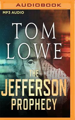 The Jefferson Prophecy by Tom Lowe