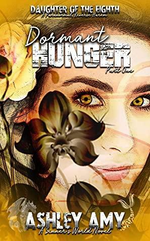 Dormant Hunger: Fallon's Duet: A Paranormal, Reverse Harem, Bully Romance by Ashley Amy